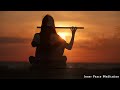 This Song Is For You If You Are Tired - Tibetan Healing Flute, Eliminate Stress and Anxiety