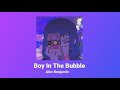 boy in the bubble - alec benjamin (slowed + reverb)