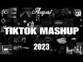 TikTok Mashup August 2023 💃💃(Not Clean)🖤🖤