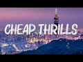 Sia - Cheap Thrills (lyrics)