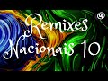 Remixes Nacionais Vol.10 - by DjLeandroFreire