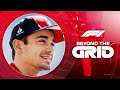 Charles Leclerc: Second Isn’t Enough | F1 Beyond The Grid Podcast