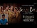 Sakal ban | Heeramandi (Netflix) famous song | Amir Khusro |Raag Bahar #heeramandi #sakalban