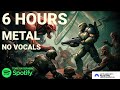 6 Hours of Metal, No Vocals - Gaming / Workout / Motivation