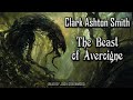 The Beast of Averoigne by Clark Ashton Smith | Averoigne Cycle | Audiobook 🎧📚