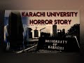 Haunted Story of Karachi University l #karachi #university #girl #haunted #mysterious #shorts #viral