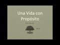 Una Vida con Propósito Dia 2 Con Rick Warren