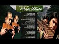 Légendes de la Flûte de Pan - Best of Leo Rojas & Gheorghe Zamfir .