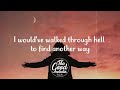 Anson Seabra - Walked Through Hell (Lyrics / Lyric Video)