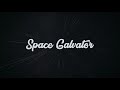 Space Galvator