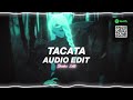 tacata - tiagz『edit audio』