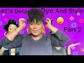 LET’S DETANGLE, DYE AND STYLE MY HAIR | PART 2 | 4C NATURAL HAIR  #naturalhair  #blackhairstyles