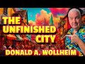 The Unfinished City by Donald A Wollheim Short Sci Fi Story From the 1950s
