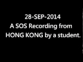 28-SEP-2014 : SOS by students from HONGKONG