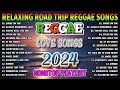 TOP REGGAE MIX 2024🎵️MOST REQUESTED REGGAE LOVE SONGS 2024 - TAGALOG REGGAE LOVE SONGS 2024