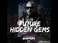 Future Hiddem Gems mixtape 2022 (Best of Future Hendrix)