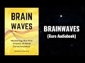 Brain Waves - Mastering the Five Phases of Mind Consciousness Audiobook