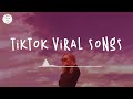 Tiktok songs 2024 🍹 Tiktok viral songs ~  Tiktok music 2024