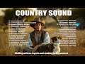 COWBOY WESTERN 🎧 Top 30 Greatest Country Songs of 2024 | Make You Chill and Boost Your Mood