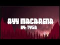 Tyga - Ayy Macarena (Cleanmix)