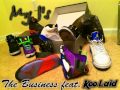 The Business feat. Koo Laid - My J's