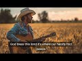 God Bless This Land - A Country Gospel Song