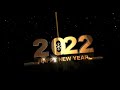 Happy New Year 2022 | Happy New Year 2022 Whatsapp Status| New Year 2022 Countdown | New Year Video