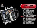 Shubh Top 10 Punjbai MP3 Songs