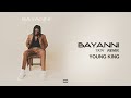 Bayanni - Ta Ta Ta Young King (Official Audio)