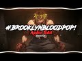 #Brooklynbloodpop! - Syko (Edit Audio)