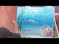 Paint An Underwater Scene In 10 Minutes