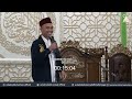 Praktek Sholat Lengkap dari Takbir Sampai Salam | Masjid An Na'im, KALBAR  | Ustadz Abdul Somad