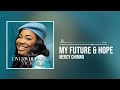 Mercy Chinwo - My Future and Hope (Official Audio)