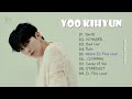 YOO KIHYUN(유기현) Best Songs Playlist 2022 (Vol.2)