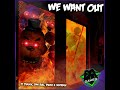 We Want Out (feat. Dan Bull, Jtmachinima, Inutrash & Bslick)