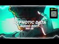 hypnotic data - odetari『edit audio』