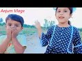 Pakistani little girl vlog // Pakistan village life// Anjum Vlogs