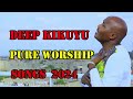 PURE DEEP KIKUYU WORSHIP SONGS