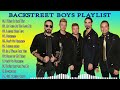 Backstreet Boys greatest hits 2024 || Full Album Collection - Best Love Songs