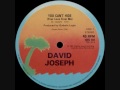 David Joseph - You Cant Hide (Your Love From Me)