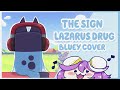 THE SIGN [Lazarus Drug] BLUEY COVER