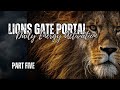 Lions Gate Daily Activation 🦁 Ancient Wisdom Revealed!