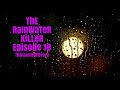 The Rainwater Killer Episode 18