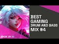 Best Gaming Drum and Bass Mix #4 2024 [AI Songs] [no copyright Songs]