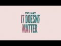 Tory Lanez - IT DOESN'T MATTER [Official Audio]