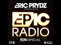 Eric Prydz - EPIC Radio 012 (EPIC Live Special)