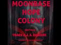 Moonbase Hope Colony: #1.17- Halloween Episode: The Hard Way