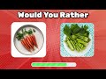 Would You Rather|Food Edition 🍕🍟