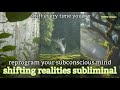 shift on every try- reprogramming subliminal (963Hz)