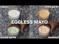 eggless mayonnaise recipe in mixi - 4 flavours in 3 mins | veg mayonnaise recipe | eggless mayo